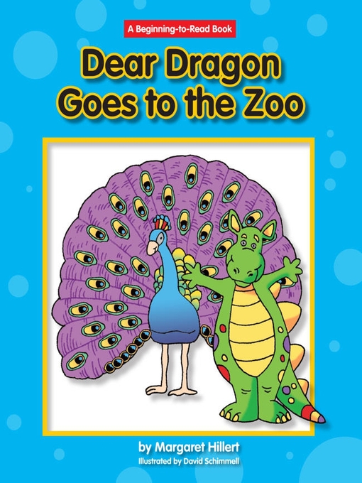 Title details for Dear Dragon Goes to the Zoo by Margaret Hillert - Available